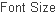 Font Size